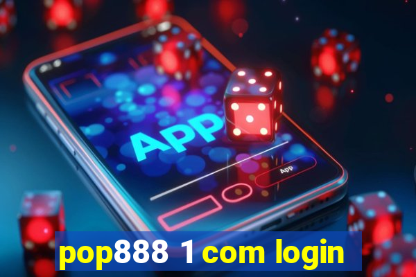 pop888 1 com login